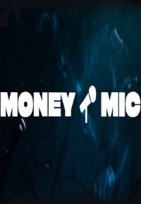 Сериал Money Mic (2023) смотреть онлайн